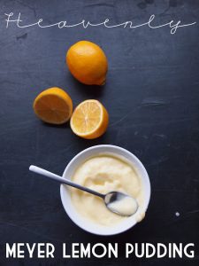 Heavenly Meyer Lemon Pudding