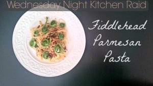 Fiddlehead Parmesan Pasta