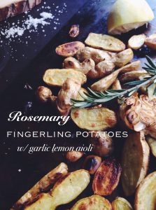 Rosemary Fingerling Potatoes W/garlic Lemon Aioli