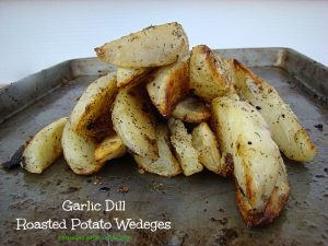 Garlic Dill Roasted Potato Wedges